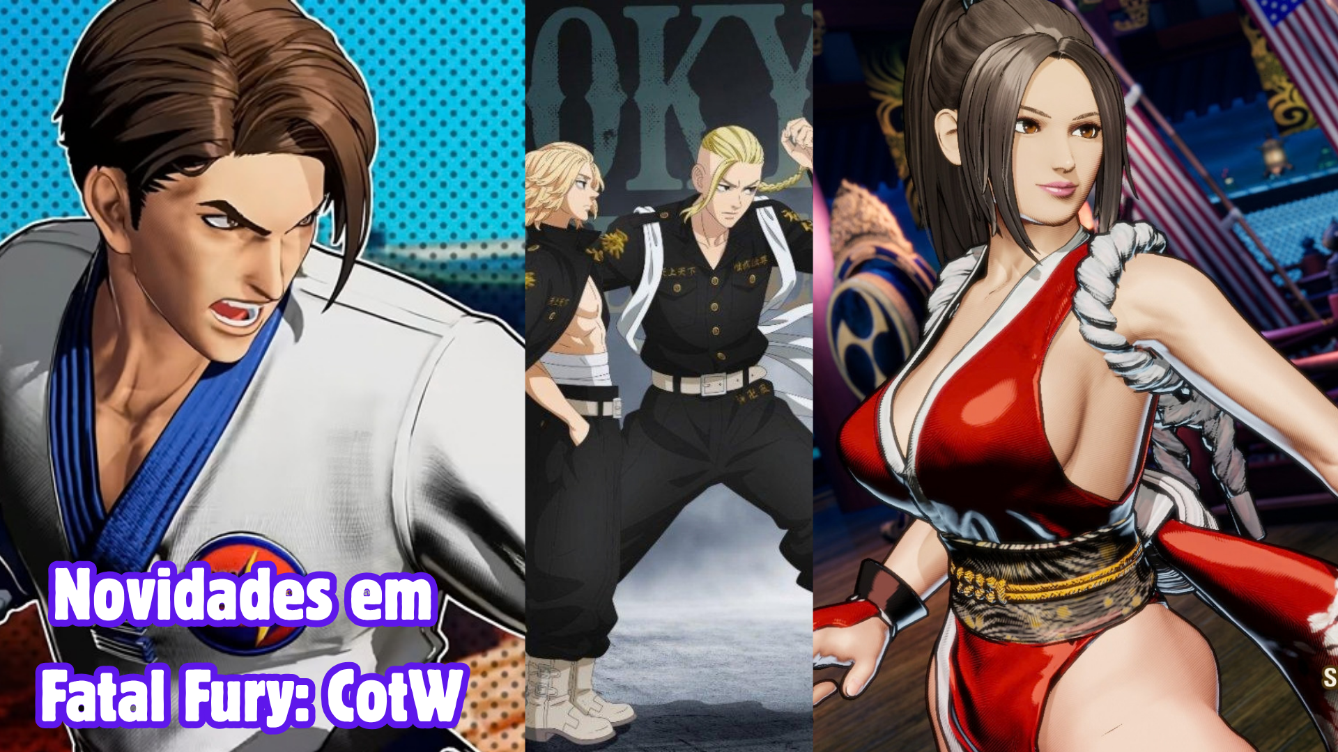 Fatal Fury está ficando maluco: Mai clássica, Tokyo Revengers e tudo que vem por aí